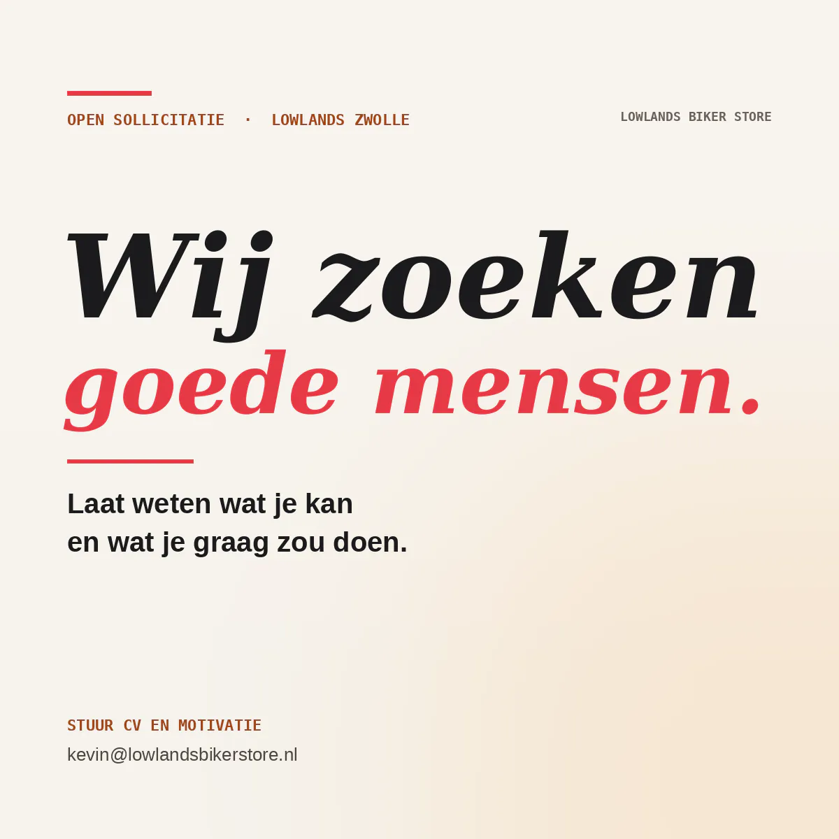 Open sollicitatie Lowlands Biker Store Zwolle - wij zoeken goede mensen